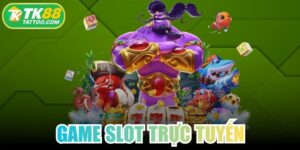 Game Slot Trực Tuyến